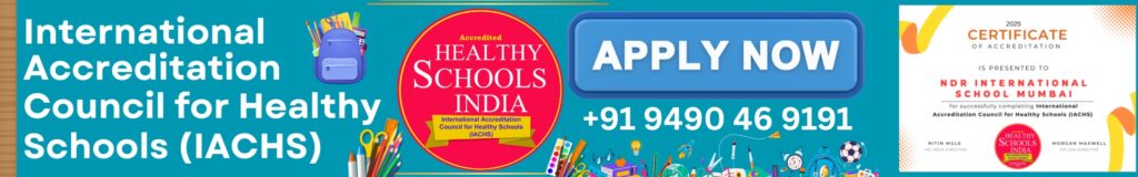 IACHS Accreditation- Healthy Schools India